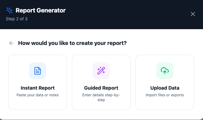 ClientDeck AI Report Builder wizard showing three source options: Instant Report, Guided Report, and Upload Data